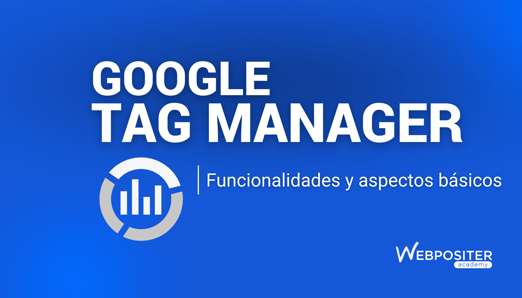 Cómo utilizar Google Tag Manager